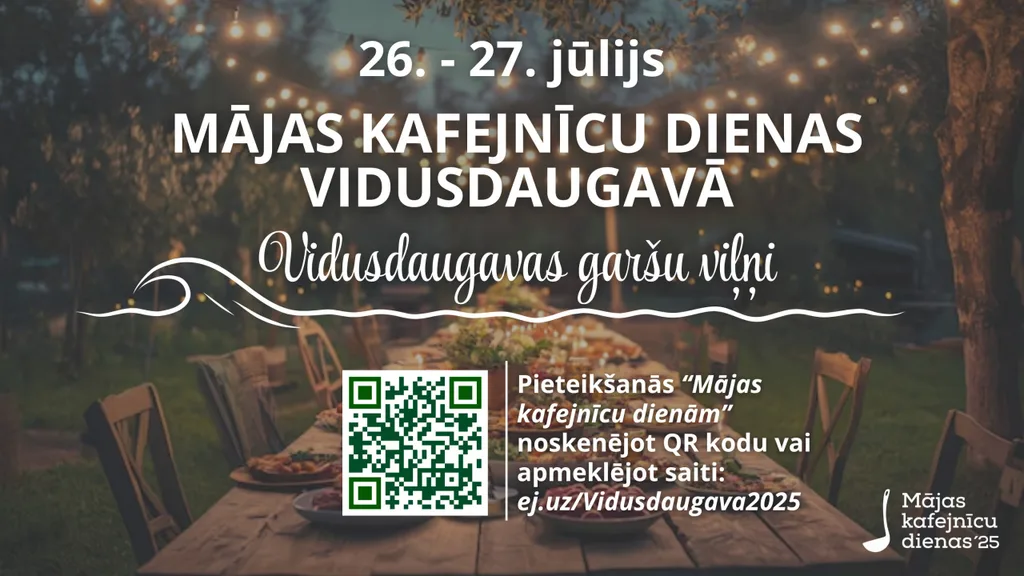 Aicinām saimniekus pieteikties Mājas kafejnīcu dienām Vidusdaugavā
