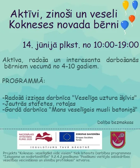 Aktīva, radoša un interesanta darbošanās bērniem vecumā no 4 - 10 gadiem.