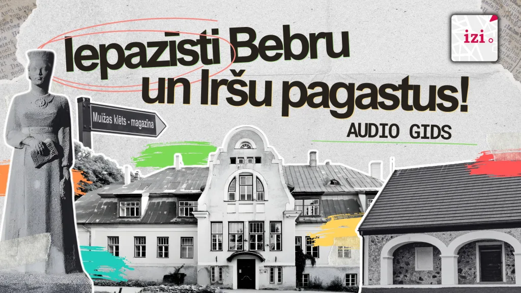 Audio gids "Iepazīsti Bebru un Iršu pagastus!"