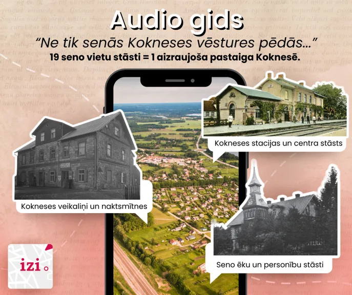 Audio gids "Ne tik senās Kokneses pēdās"