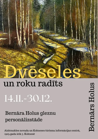 Bernāra Holus gleznu personālizstāde "Dvēseles un roku radīts"