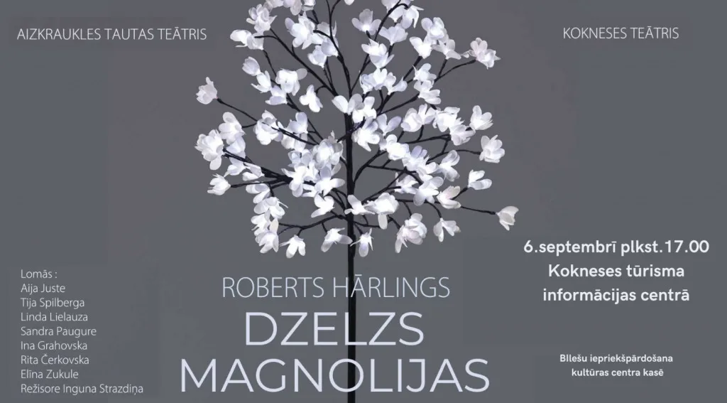 Izrāde "Dzelzs magnolijas"