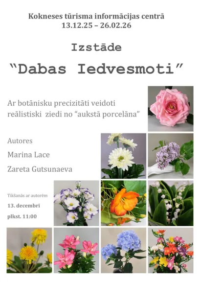 Izstādes "Dabas Iedvesmoti" un "Karaliskie ziedi"
