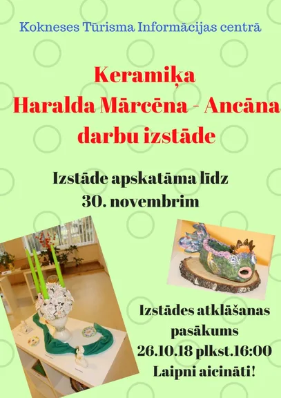 Keramiķa Haralda Mārcēna - Ancāna darbu izstāde