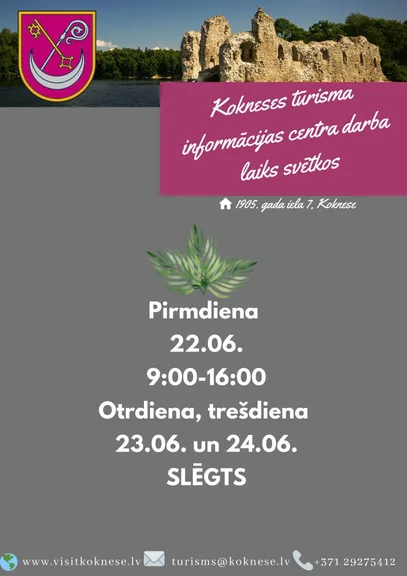 Kokneses tūrisma informācijas centra darba laiks jūnija svētkos