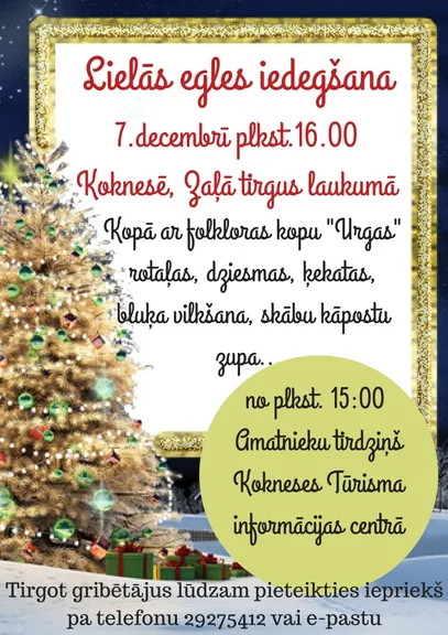 Lielās Egles iedegšana un amatnieku tirdziņš.