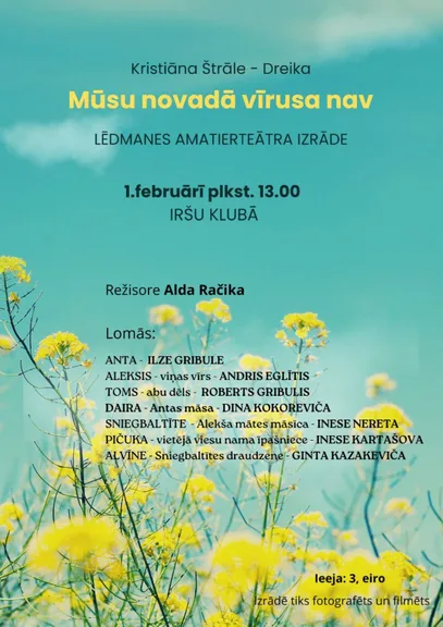 "Mūsu novadā vīrusa nav" izrāde Iršu klubā