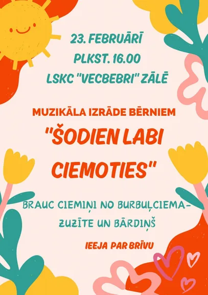 Muzikāla izrāde bērniem "Šodien labi ciemoties"