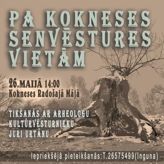 Pa Kokneses senvēstures vietām