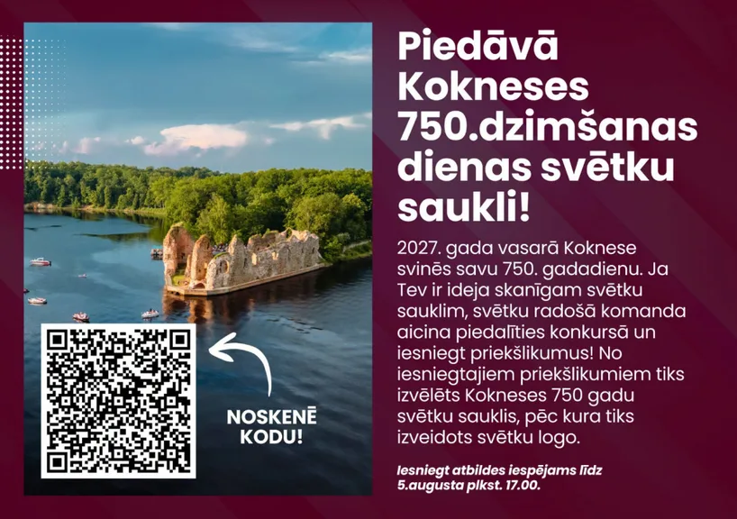 Piedāvā Kokneses 750. dzimšanas dienas svētku saukli!