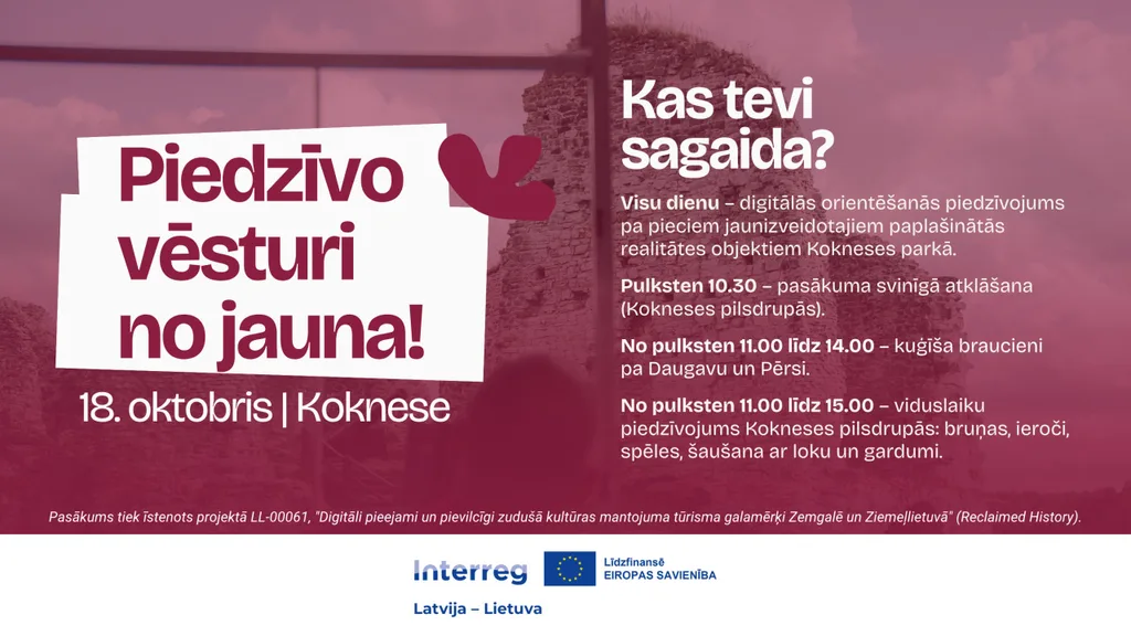 Piedzīvo vēsturi no jauna Koknesē!