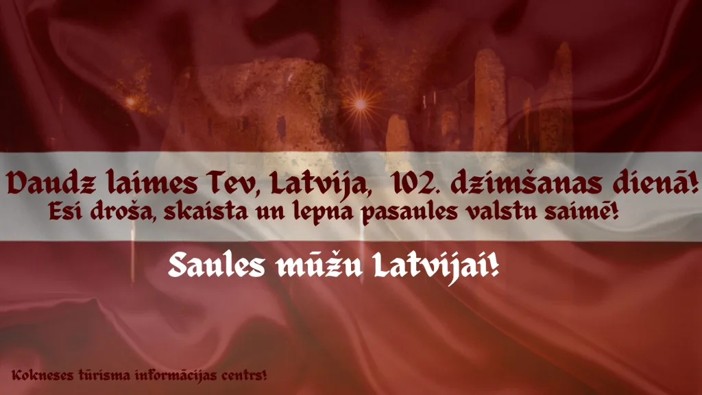 Sveicam Latviju 102. dzimšanas dienā!