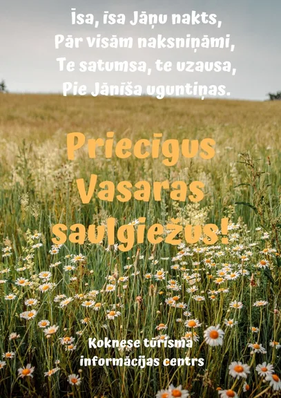 Sveiciens vasaras saulgriežos!