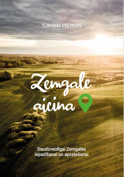 Tūrisma ceļvedis "Zemgale aicina!"