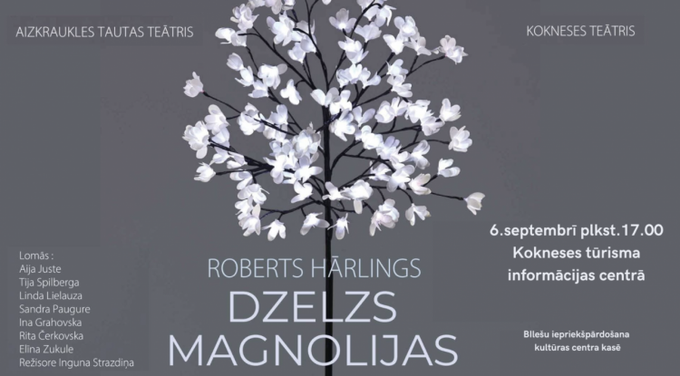 Izrāde "Dzelzs magnolijas"